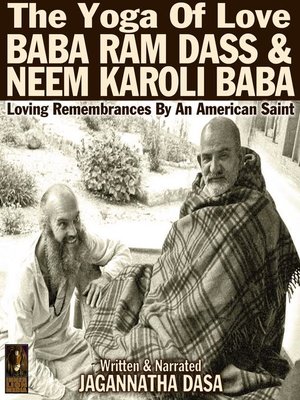 cover image of The Yoga of Love Baba Ram Dass & Neem Karoli Baba